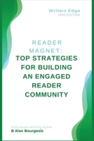 Reader Magnet: Top Strategies for Building an Engaged Reader Community B0DT4W5GGQ Book Cover