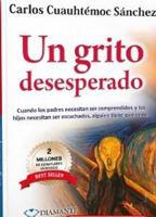 Un grito desesperado/ A Desperate cry