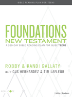 Foundations: New Testament - Teen Devotional: A 260-Day Bible Reading Plan for Busy Teens 1535938102 Book Cover