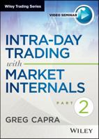 Intra-Day Trading with Market Internals II 1592803237 Book Cover
