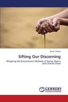 Sifting Our Discerning: Weighing the Discernment Methods of Danny Morris and Charles Olsen 3659190527 Book Cover