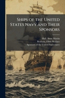 Ships of the United States Navy and Their Sponsors 1024176754 Book Cover