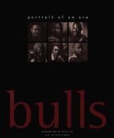 Chicago Bulls: Portrait of an Era 0966357205 Book Cover