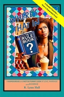 Where's That in the Rule Book?: A Humorous and Not So Funny Look at Love, Marriage and Divorce B0F4D5Y7RZ Book Cover