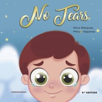 No Tears (second edition): A story about tantrums and emotions B09L4SCBCT Book Cover