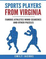 Sports Players from Virginia: Famous Athletes Word Searches and Other Puzzles 153680293X Book Cover