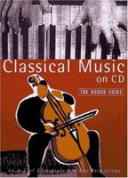 Classical Music on CD (Rough Guide) 185828113X Book Cover