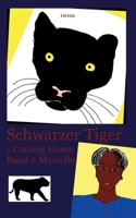 Schwarzer Tiger 1 Coming Home: Band 2 Marcello 3734796377 Book Cover