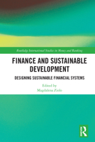 Finance and Sustainable Development: Designing Sustainable Financial Systems 0367693828 Book Cover