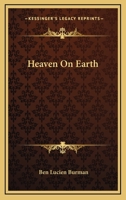 Heaven On Earth 1417991356 Book Cover