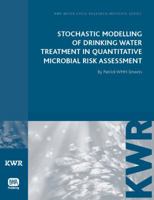 Stochastic Modelling of Drinking Water Treatment in Quantitative Microbial Risk Assessment 1843393743 Book Cover