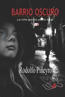 Barrio Oscuro 1719960860 Book Cover