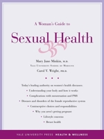 A Woman's Guide to Sexual Health (Yale University Press Health & Wellness) 0300105940 Book Cover