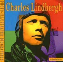 Charles Lindbergh (Photo Illustrated Biographies) 0736834303 Book Cover