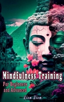 Mindfulness Training B0BYNF2HWC Book Cover