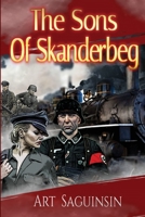 The Sons of Skanderbeg 1952011205 Book Cover