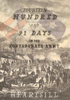 1491 Days In The Confederate Army 1941324258 Book Cover