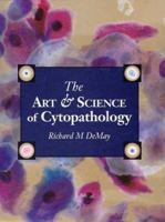 The Art & Science of Cytopathology (2 volume set) 0891893229 Book Cover