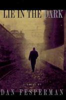 Lie in the Dark 1616950641 Book Cover