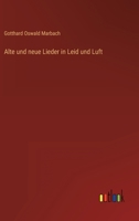 Alte Und Neue Lieder in Leid Und Luft 3846013048 Book Cover