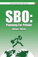 Sbo: Planning For Pitfalls 0999638505 Book Cover