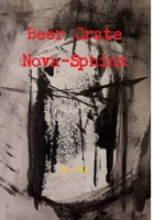 Beer Crate Nova-Sphinx 1326656139 Book Cover