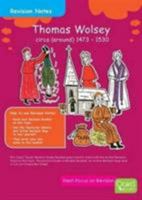 Thomas Wolsey c. 1473 - 1530: Topic Pack (Tudor Series) 1909892114 Book Cover