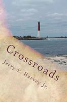 Crossroads: A Story Of Betrayal And Love 1441480005 Book Cover