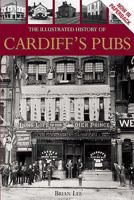 The Illustrated History Of Cardiff's Pubs 1859835481 Book Cover