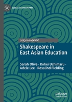 Shakespeare in East Asian Education 3030647986 Book Cover