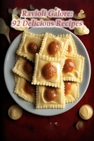 Ravioli Galore: 92 Delicious Recipes B0C9SF8ND4 Book Cover