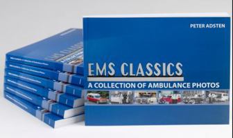 EMS Classiscs: A Collection of Ambulance Photos 0981136419 Book Cover