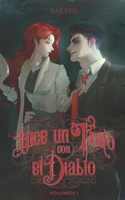 Hice un Trato con el Diablo (Novela): Volumen 1 (Spanish Edition) B0DZN3FJZD Book Cover