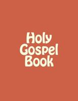 Holy Gospel Book: Sunday & Feastday Gospel Readings 1727105176 Book Cover