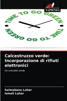 Calcestruzzo verde: Incorporazione di rifiuti elettronici 6202587350 Book Cover