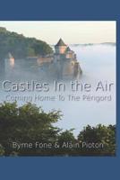 Castles In the Air: Coming Home to the Perigord 1792194315 Book Cover