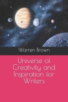 Universe of Creativity and Inspiration for Writers (Prolific Writing for Everyone) B0CJB2H5X5 Book Cover