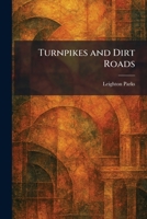 Turnpikes And Dirt Roads, 1014507863 Book Cover
