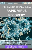 The Everything New Rapid Virus Recovery: Effective Approaches For Combating Viruses And Disease B0BHL4TCCB Book Cover