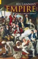 Britannia's Empire: Making a British World 0752429582 Book Cover