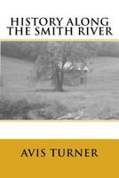 History Along The Smith River 1535480130 Book Cover