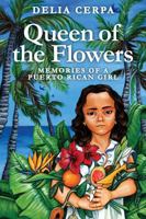 Queen of the Flowers : Memories of a Young Puerto Rican Girl 1733915001 Book Cover