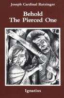 Behold the Pierced One 0898700876 Book Cover