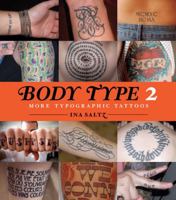 Body Type: More Typographic Tattoos: 2 0810982765 Book Cover