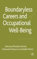Boundaryless Careers and Occupational Wellbeing 023023660X Book Cover
