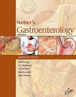 Netter's Gastroenterology (Netter Clinical Science) 1929007132 Book Cover