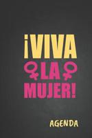 Viva la Mujer! Agenda: Tema Feminista Agenda Mensual y Semanal + Organizador I A�o Escolar Agosto 2019 a Julio 2020 6 x 9 in 1072713012 Book Cover