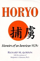 Horyo: Memoirs of an American Pow 1557787816 Book Cover