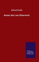 Kaiser Karl Von Osterreich 3846024538 Book Cover