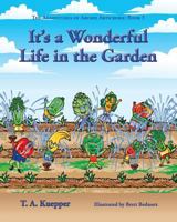 It's a Wonderul Life in the Garden 099773275X Book Cover